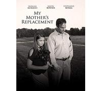 My Mother's Replacement