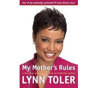 My Mother's Rules: A Practical Guide to Becoming an Emotional Genius