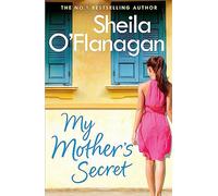 My Mother's Secret: The truth can’t be kept under wraps any longer in this unforgettable novel from the No. 1 bestselling author