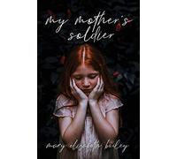 My Mother's Soldier