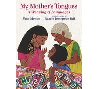 My Mother's Tongues: A Weaving of Languages