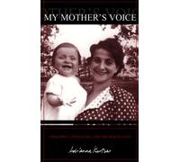 My Mother's Voice : Children, Literature, and the Holocaust