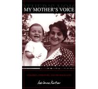 My Mother's Voice: Children, Pb: Children, Literature, and the Holocaust