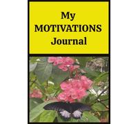 My Motivations Journal: Personal lined writing notebook