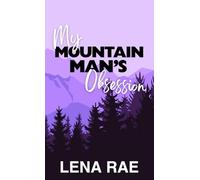 My Mountain Man's Obsession (Rock Creek)