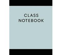 My Multipurpose Note Book : Class Notebook: A Versatile Notebook for Notes, Ideas, Doodles, Everyday Writing and Drawing.