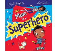 My Mum is a Superhero (NE)