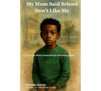My Mum Said School Don’t Like Me: A Psycho-Poetic Framework for Returning Home.