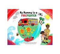 My Mummy is a Firefighter