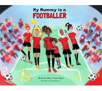 My Mummy is a Footballer