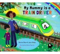My Mummy is a Train Driver