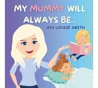 My Mummy will always be