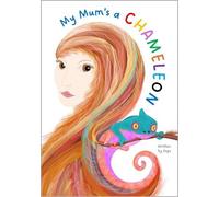 My Mum's a Chameleon