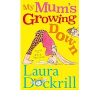 My Mum's Growing Down: (Main)