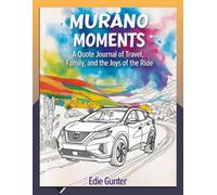My Murano Adventures: Service Notes and Scenic Moments - Large Print Edition