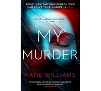 My Murder: an absorbing thriller with a shocking twist you won't see coming