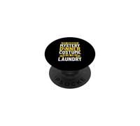 My Murder Mystery Dinner Costume Is In The Laundry PopSockets Adhesive PopGrip