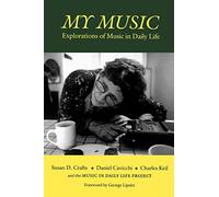 My Music: Explorations of Music in Daily Life (Music / Culture)