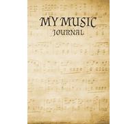 MY MUSIC JOURNAL: 12 STAVES PER PAGE, STAFF PAPER