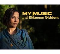 My Music with Rhiannon Giddens, Season 3