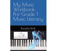 My Music Workbook: Pre-Grade 1 Music Literacy