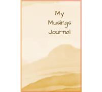 My Musings Journal: Notebook for Self-Reflection.