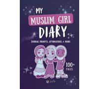 My Muslim Girl Diary: Journal Prompts, Affirmations, & More! Hardcover