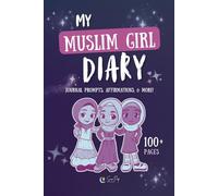 My Muslim Girl Diary: Journal Prompts, Affirmations, & More! Paperback