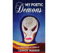 My my poetic Demons: A collection of poemsL
