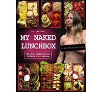 My Naked Lunchbox: The Most Controversial Cookbook Ever Written