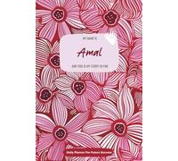 My Name is Amal and This Is My Story So Far: 300-page 6x9 Guided Journal for Daily Goal Setting and Task Planning, Weekly Introspection