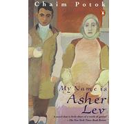 Chaim Potok - My Name Is Asher Lev - Paperback (New)
