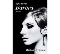 My Name is Barbra - Version française: Mémoires