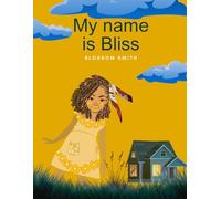 My Name is Bliss