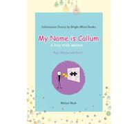 My Name is Callum: A boy with autism (Bright Mind Poetry Books)