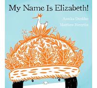 My Name Is Elizabeth!