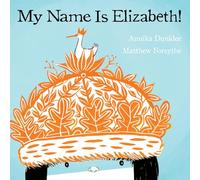 My Name is Elizabeth!