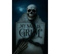 My Name Is Grim