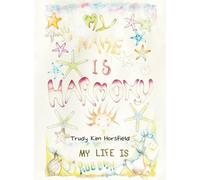 My Name is Harmony: My life is rubbish