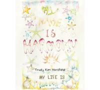 My Name is Harmony: My life is rubbish
