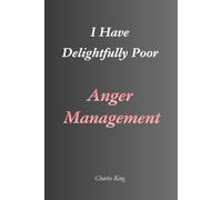 My Name Is: I Have Delightfully Poor Anger Management: An Eight-Day Diary, Jokes, and Practical Ideas for Managing Anger