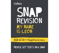 My Name is Leon AQA GCSE 9-1 English Literature Text Guide : Ideal for the 2026 and 2027 Exams