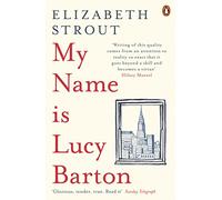 Elizabeth Strout – My Name Is Lucy Barton – Pulitzer Prize-winning author – Paperback