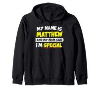 My Name is Matthew and my Mom Said I'm Special T Shirt Zip Hoodie