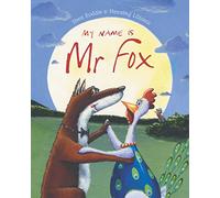My Name is Mr Fox