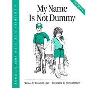 My Name Is Not Dummy (Children’s Problem Solving Series)