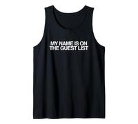 My Name is On The Guest List Funny Rave Techno Dubstep Meme Tank Top