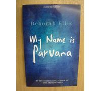 My Name Is Parvana (The Breadwinner collection)