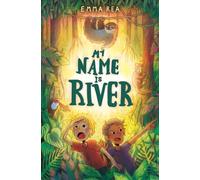 My Name is River