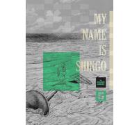 My Name Is Shingo: The Perfect Edition, Vol. 5: Volume 5